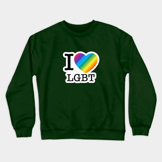 I Love LGBT Crewneck Sweatshirt by MGMBros